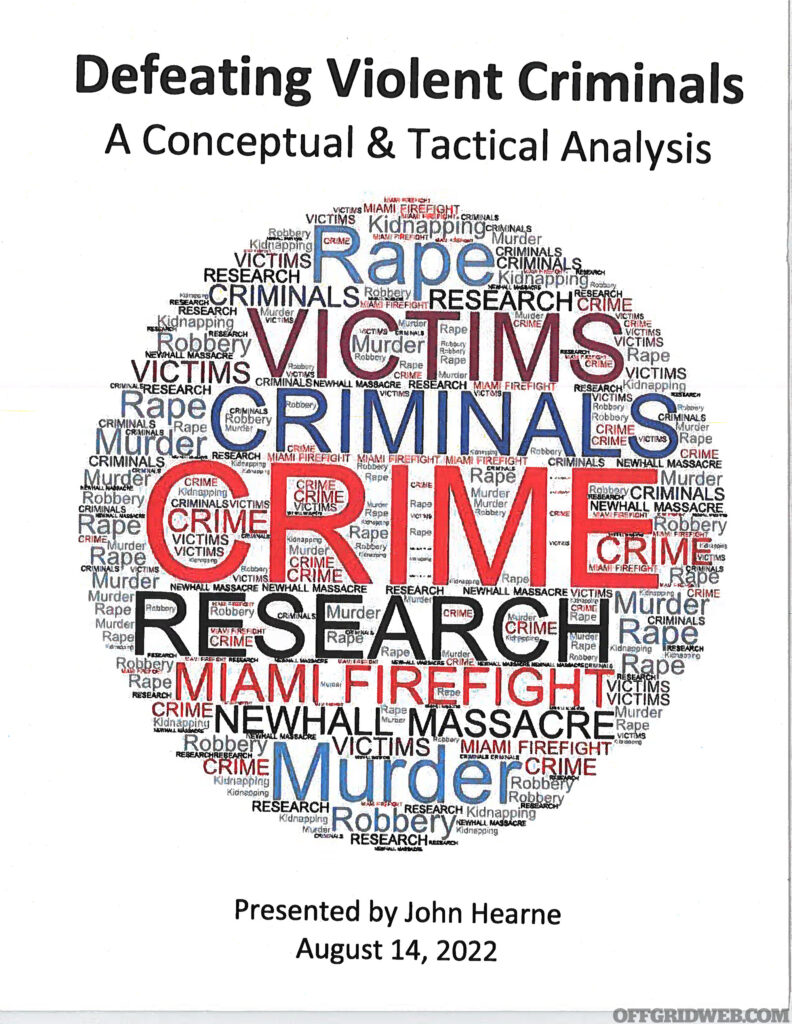 Cover slide for the John Hearne Lecture series: Defeating Violent Criminals - a conceptual and tactical analysis.